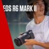 Canon EOS R6 Mark II (Solo Cuerpo) - Camara Mirrorless Full Frame 4K